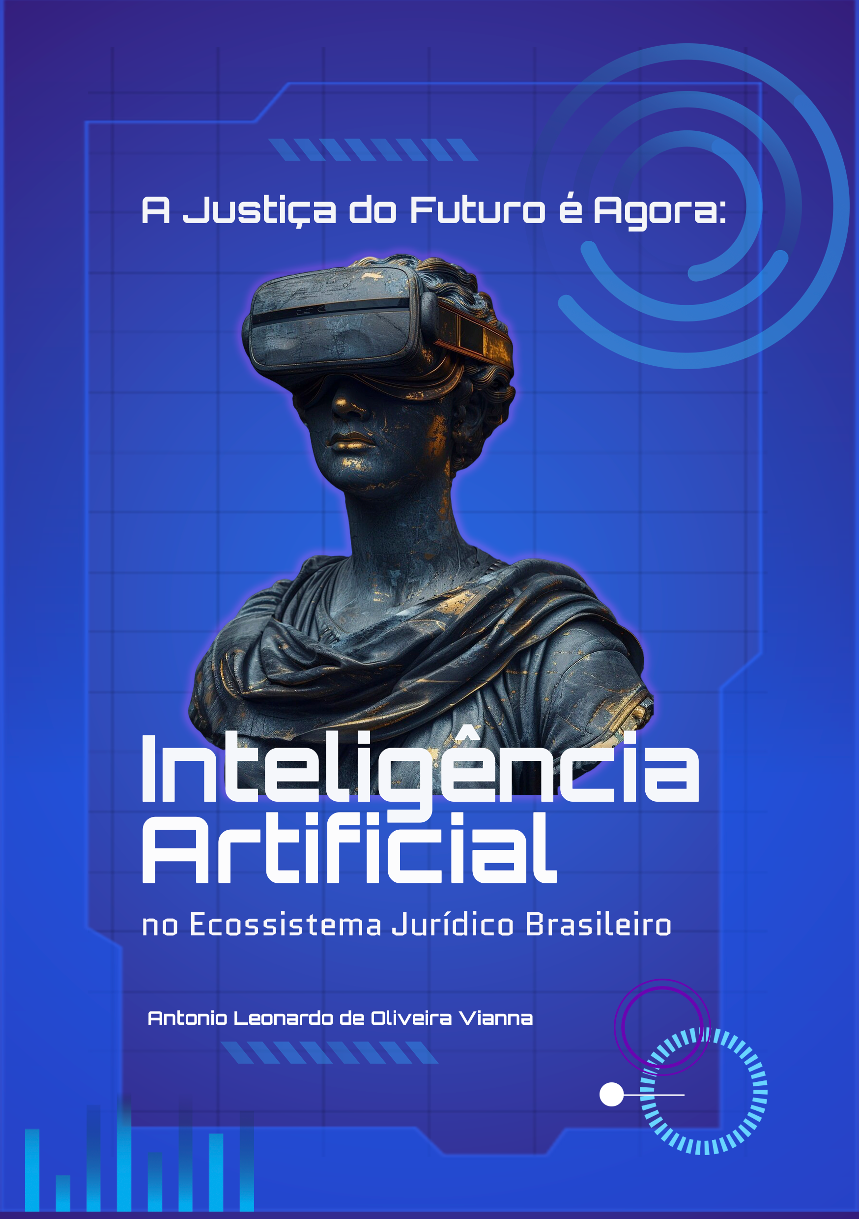 Livro A justiça do futuro é agora : Inteligência artificial no ecossistema jurídico brasileiro